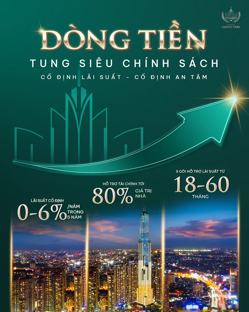 Dòng tiền siêu chính sách tại Vinhomes Saigon Park Hóc Môn
